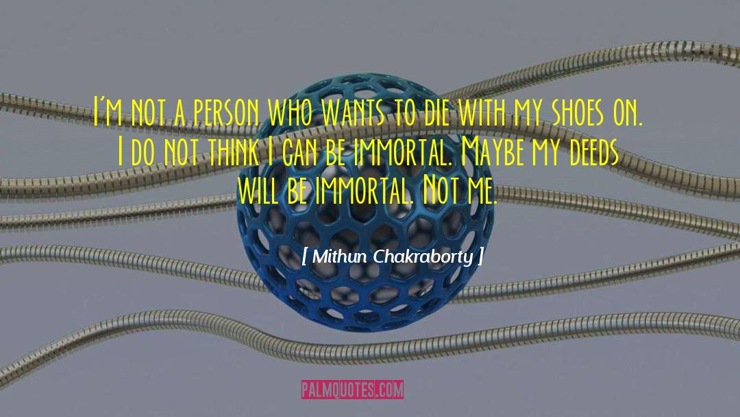 Wanting To Die quotes by Mithun Chakraborty