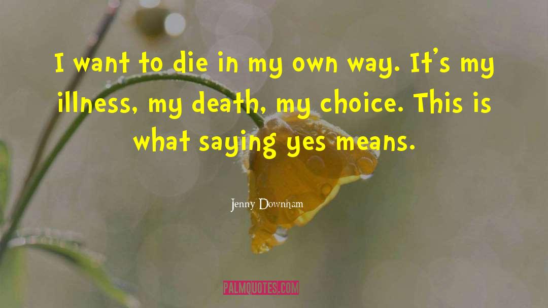 Wanting To Die quotes by Jenny Downham