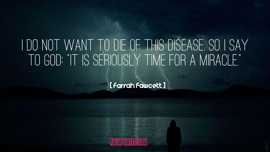 Wanting To Die quotes by Farrah Fawcett