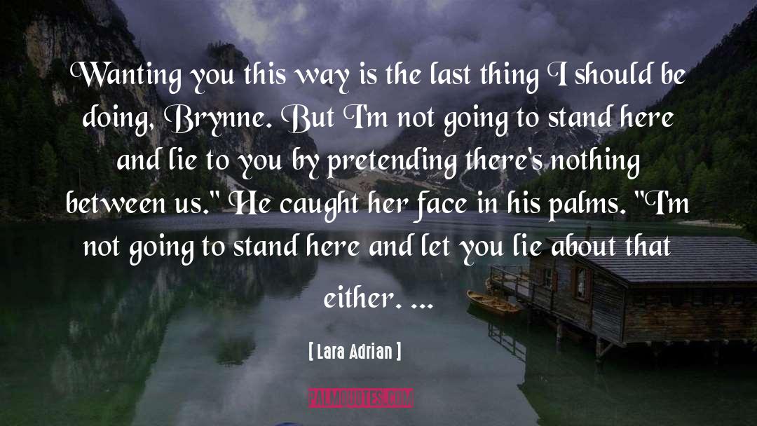 Wanting You quotes by Lara Adrian