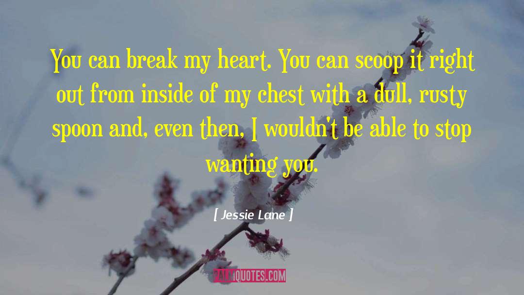 Wanting You quotes by Jessie Lane