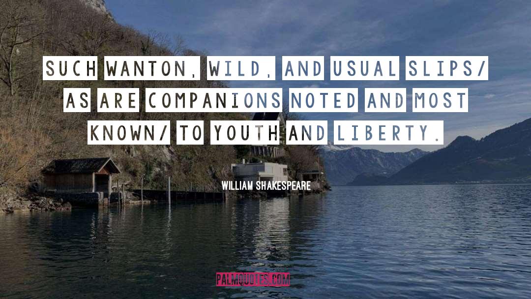 Wanton quotes by William Shakespeare