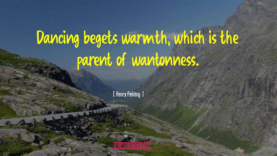 Wantonness quotes by Henry Fielding