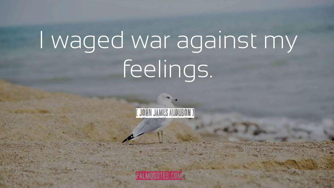 War Against Coronavirus quotes by John James Audubon