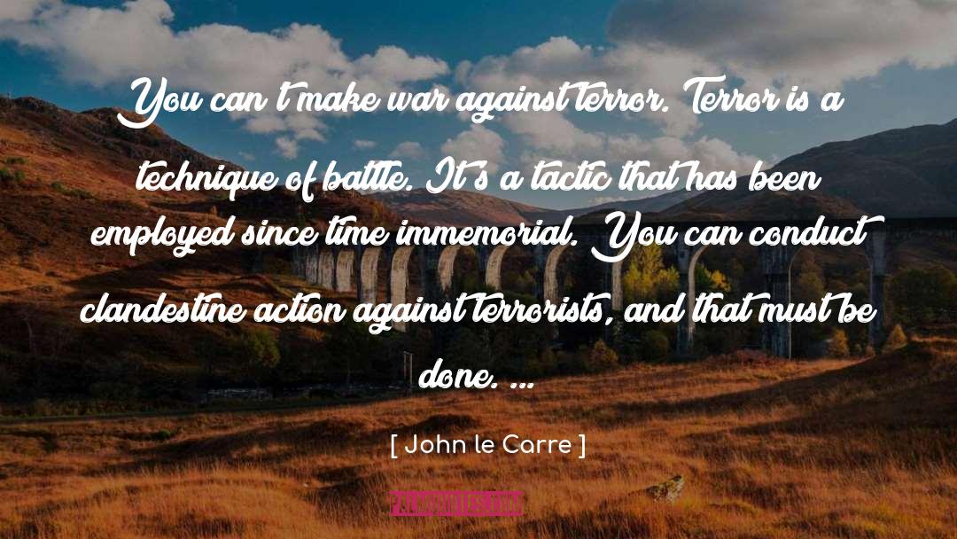 War Against Terror quotes by John Le Carre