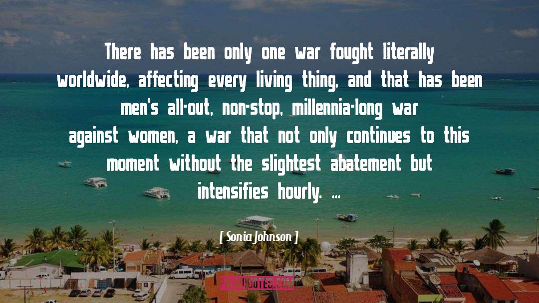 War Against Women quotes by Sonia Johnson