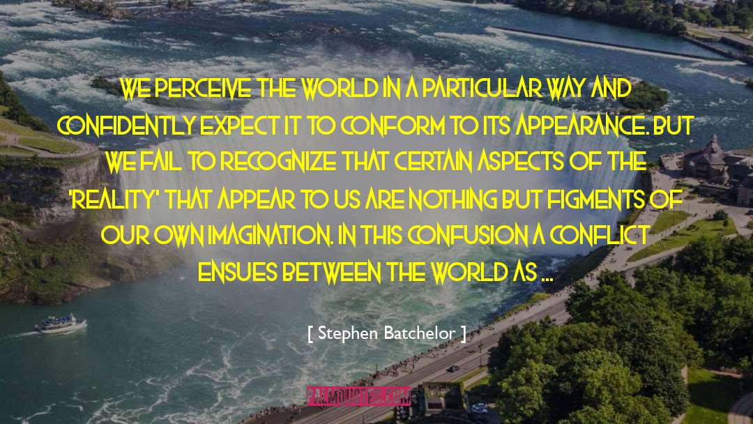 War And Conflict quotes by Stephen Batchelor