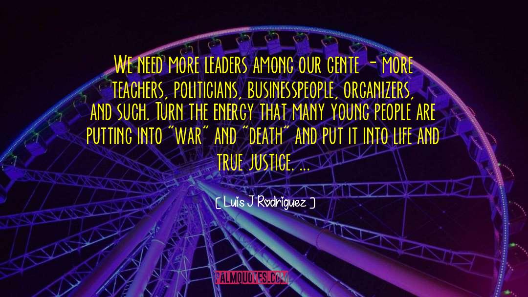 War And Death quotes by Luis J Rodriguez