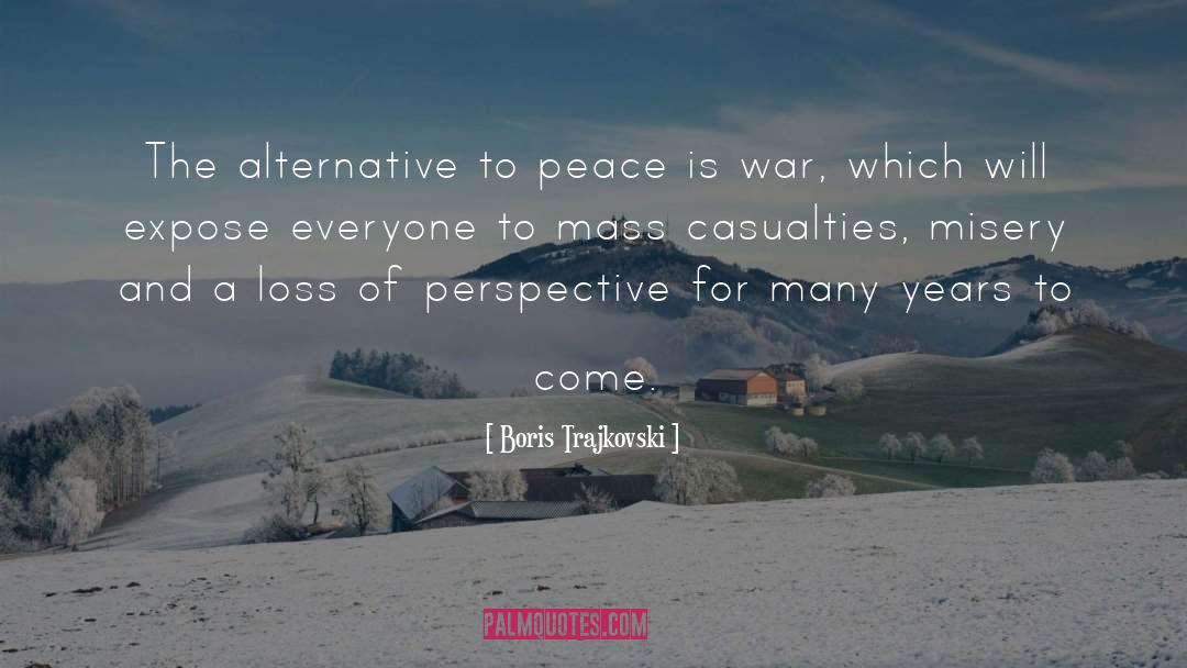 War And Destruction quotes by Boris Trajkovski
