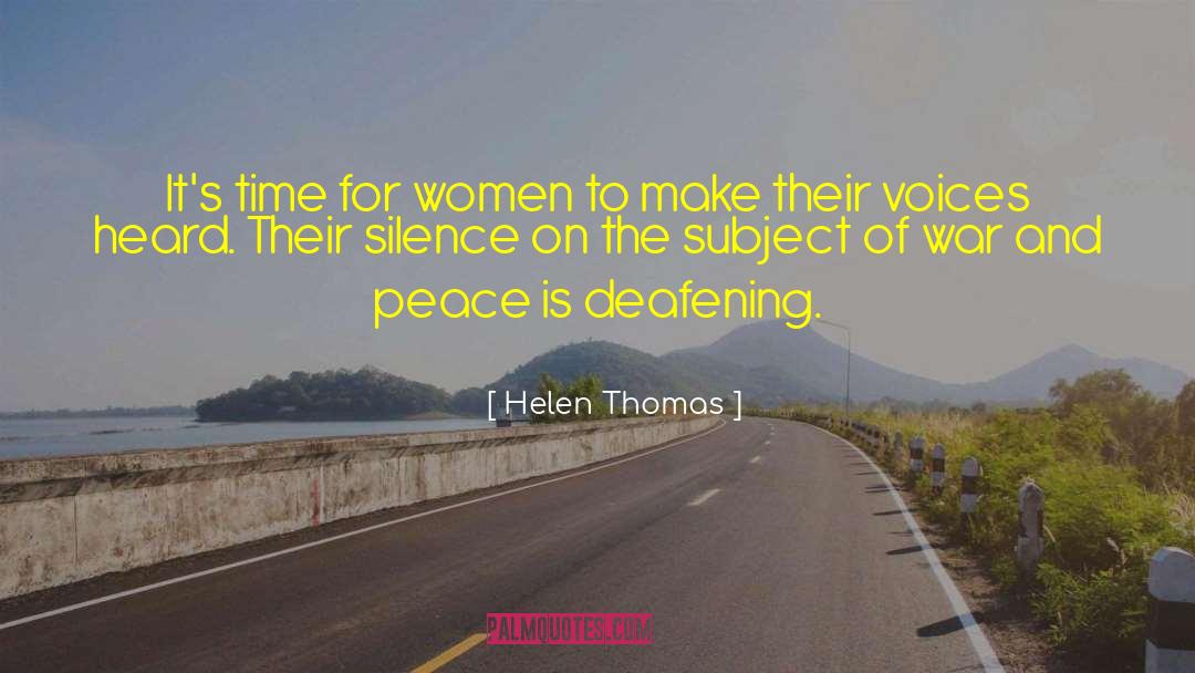 War And Peace quotes by Helen Thomas