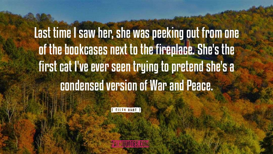 War And Peace quotes by Ellen Hart