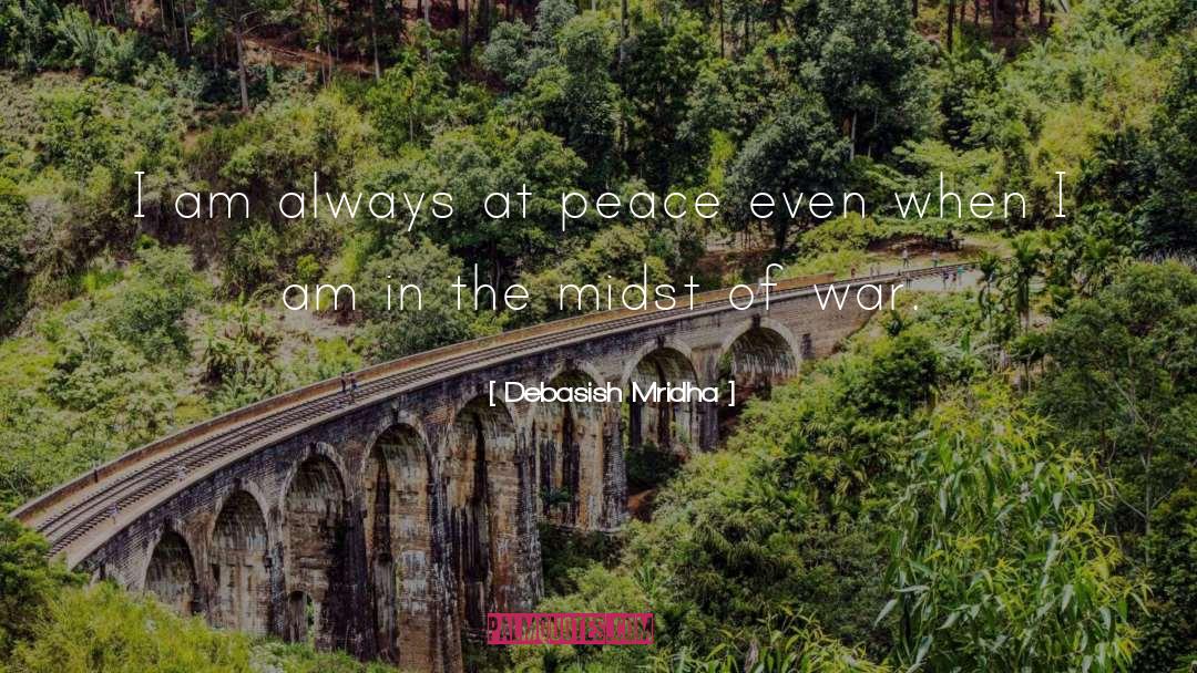 War And Peace quotes by Debasish Mridha