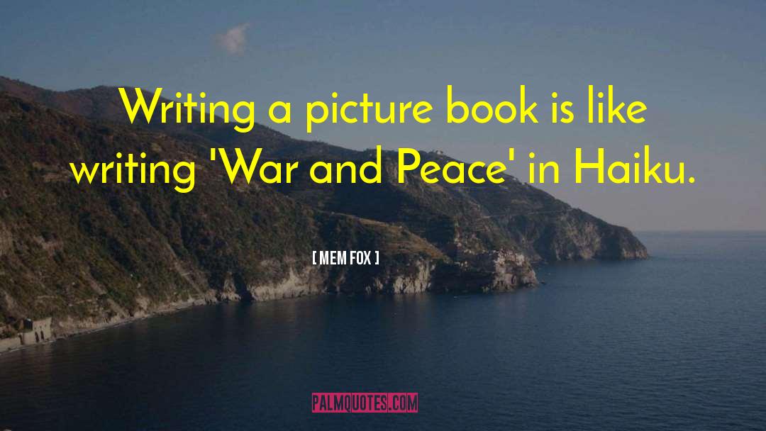 War And Peace quotes by Mem Fox