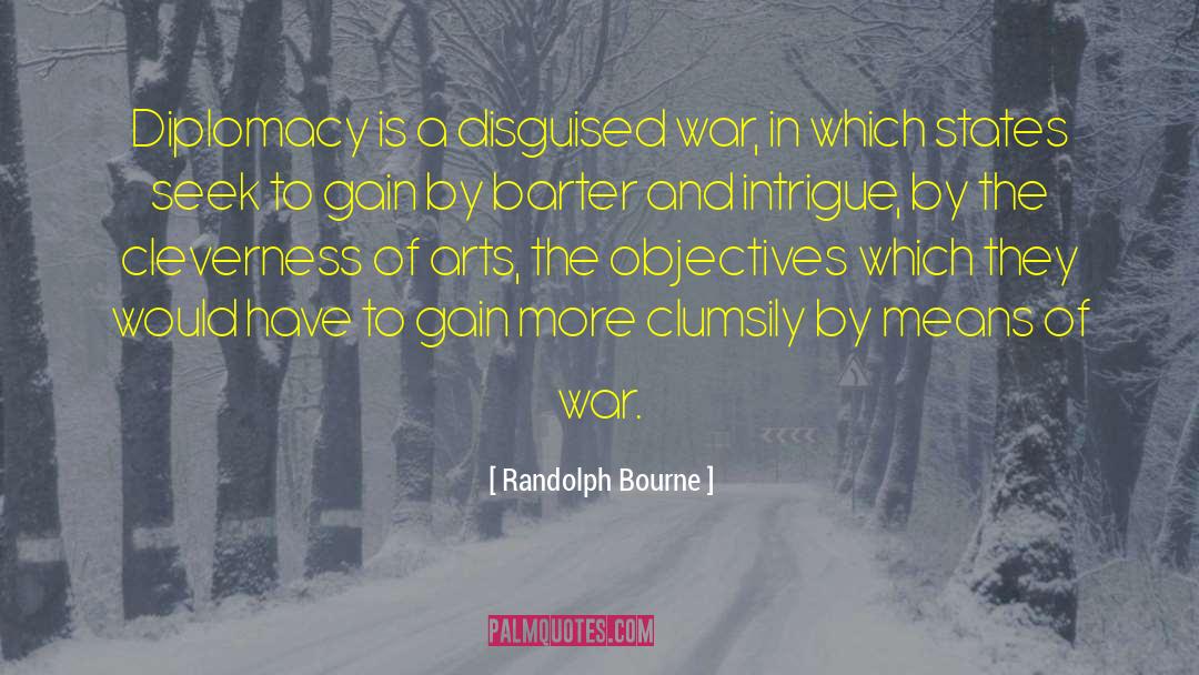 War Art quotes by Randolph Bourne