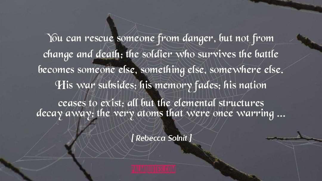 War Battle Civilization quotes by Rebecca Solnit