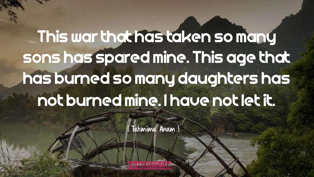 War Bringer quotes by Tahmima Anam