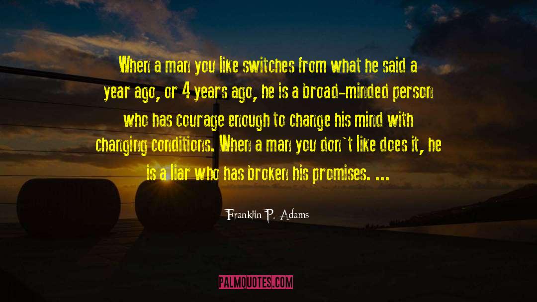 War Changing A Person quotes by Franklin P. Adams