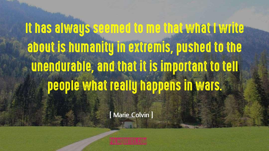 War Correspondent quotes by Marie Colvin