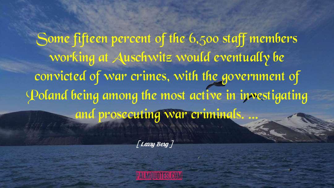 War Crimes quotes by Larry Berg
