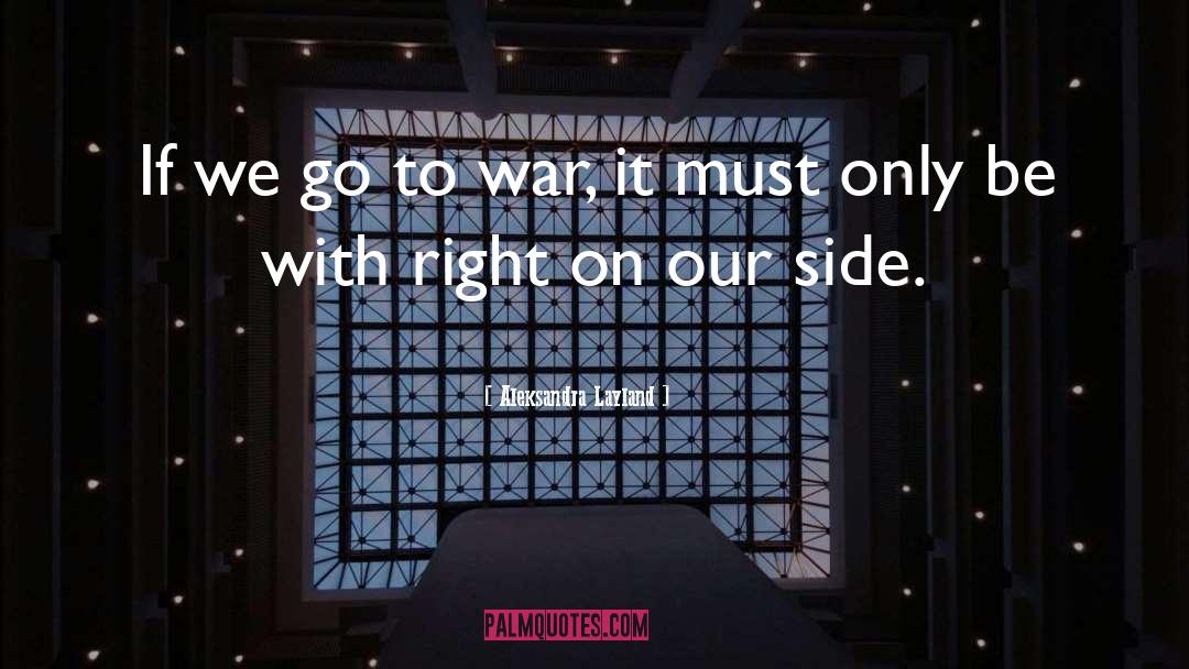 War Crimes quotes by Aleksandra Layland