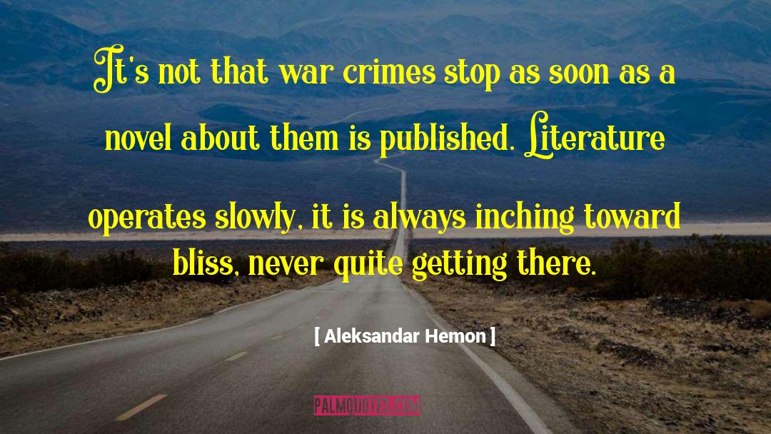 War Crimes quotes by Aleksandar Hemon