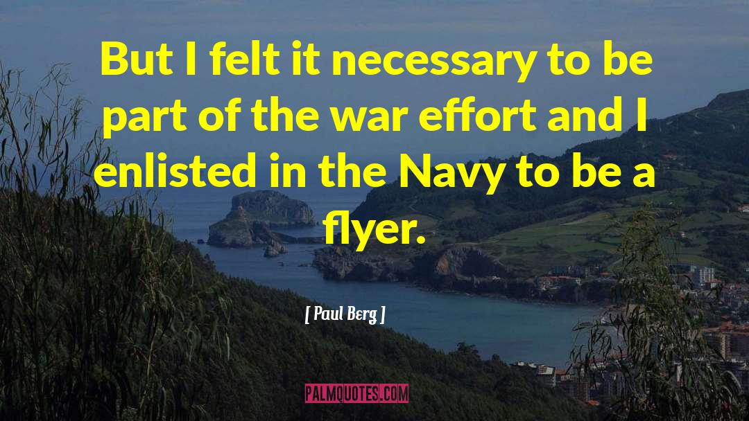 War Effort quotes by Paul Berg