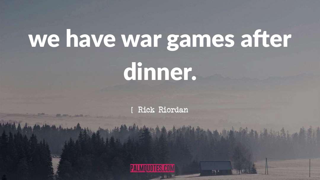 War Games quotes by Rick Riordan