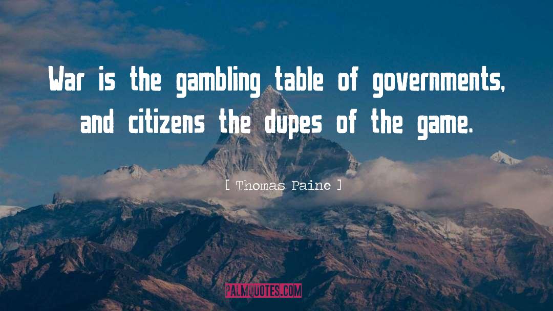 War Games quotes by Thomas Paine