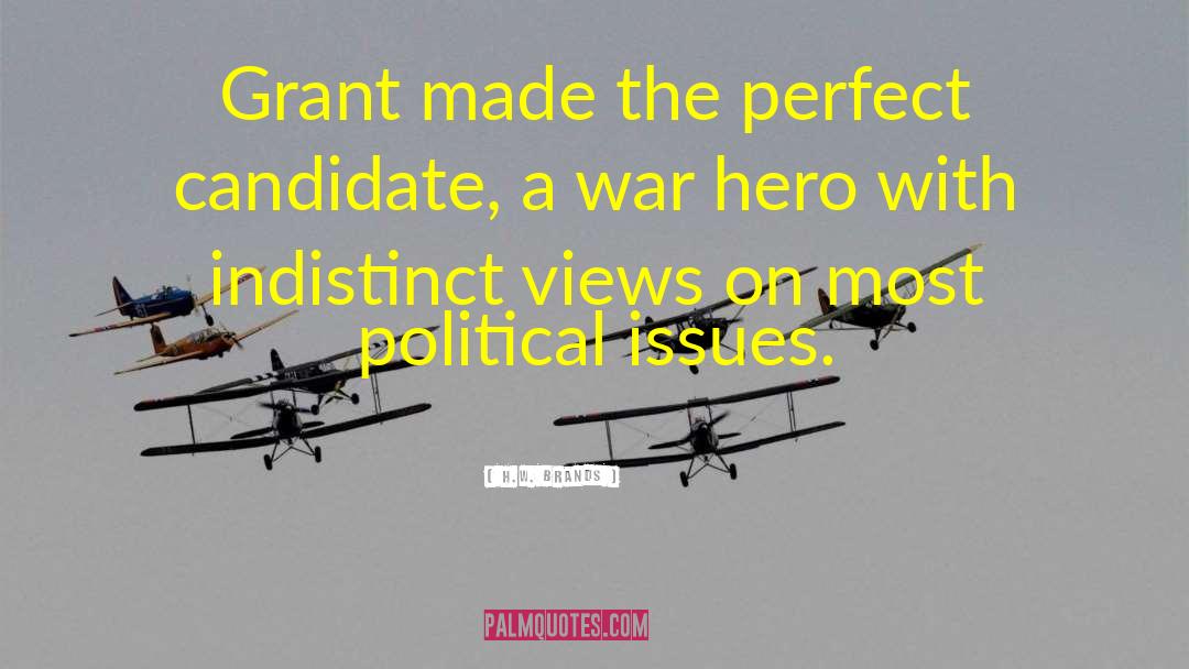 War Hero quotes by H.W. Brands