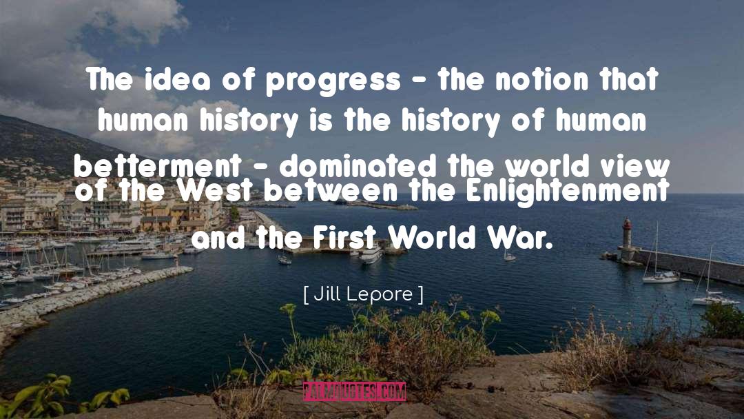 War History quotes by Jill Lepore