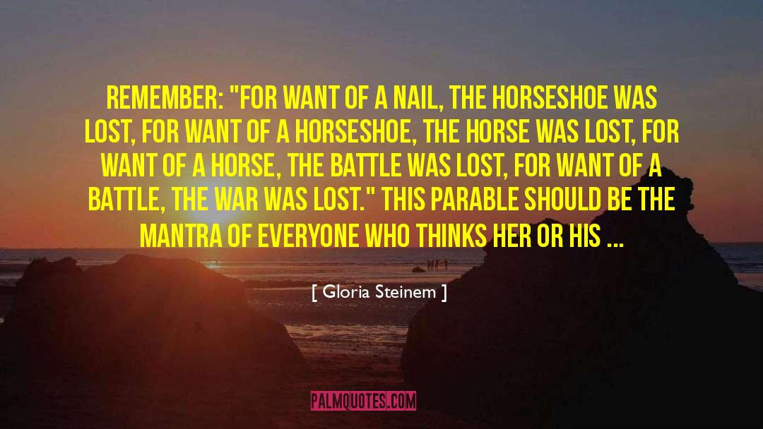 War Horse Memorable quotes by Gloria Steinem