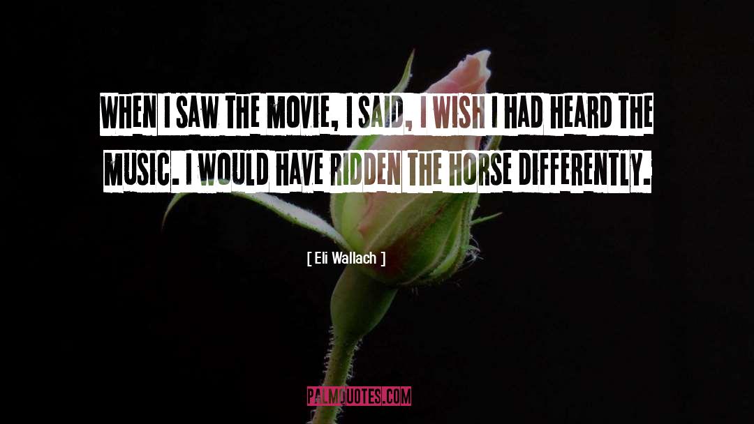 War Horse Movie quotes by Eli Wallach