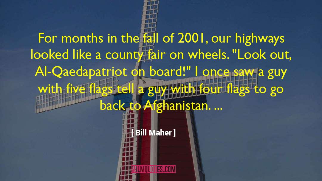 War In Afghanistan 2001 Present quotes by Bill Maher