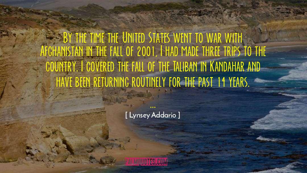 War In Afghanistan 2001 Present quotes by Lynsey Addario