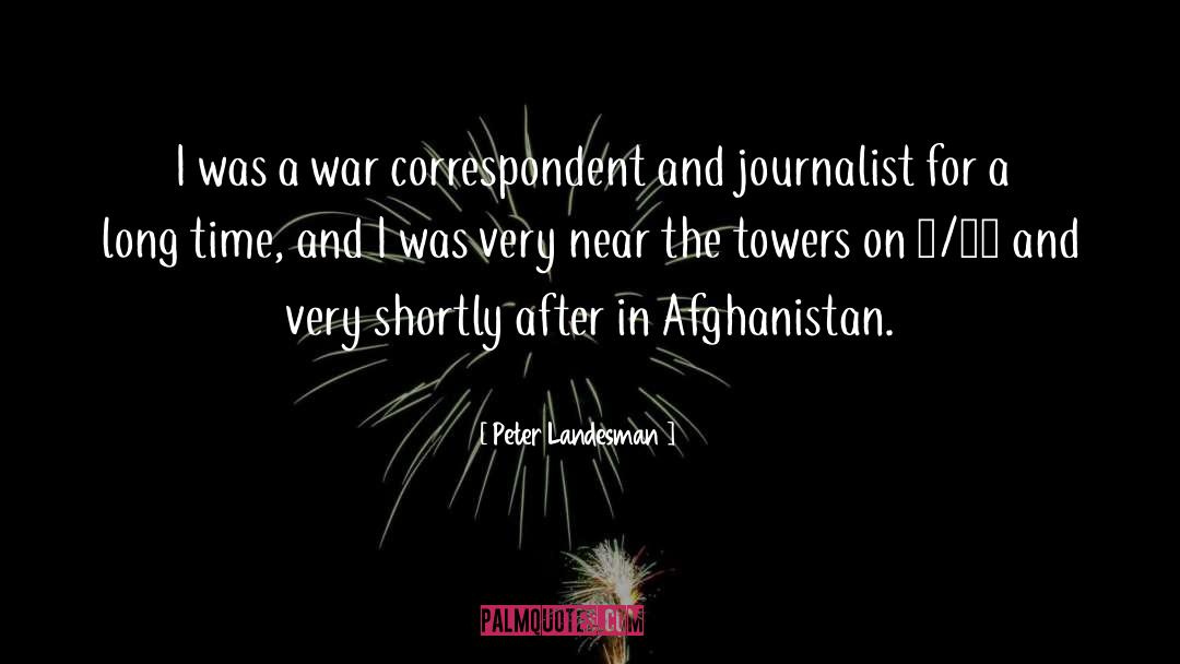 War In Afghanistan 2001 Present quotes by Peter Landesman