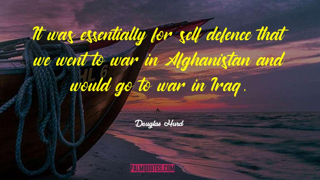 War In Afghanistan 2001 quotes by Douglas Hurd