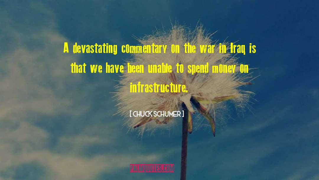 War In Iraq quotes by Chuck Schumer