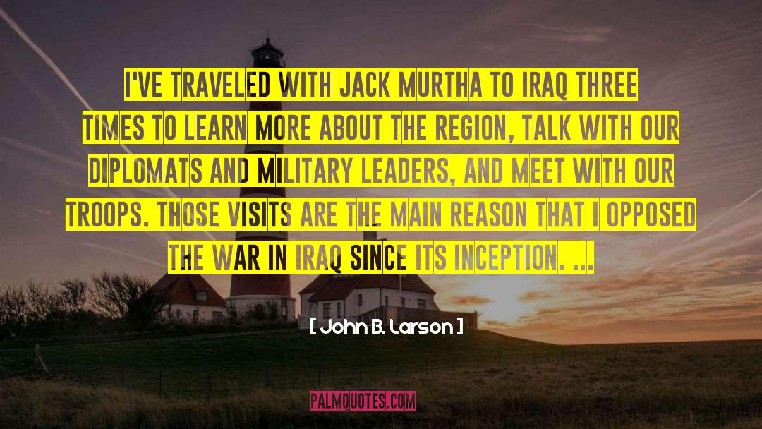 War In Iraq quotes by John B. Larson