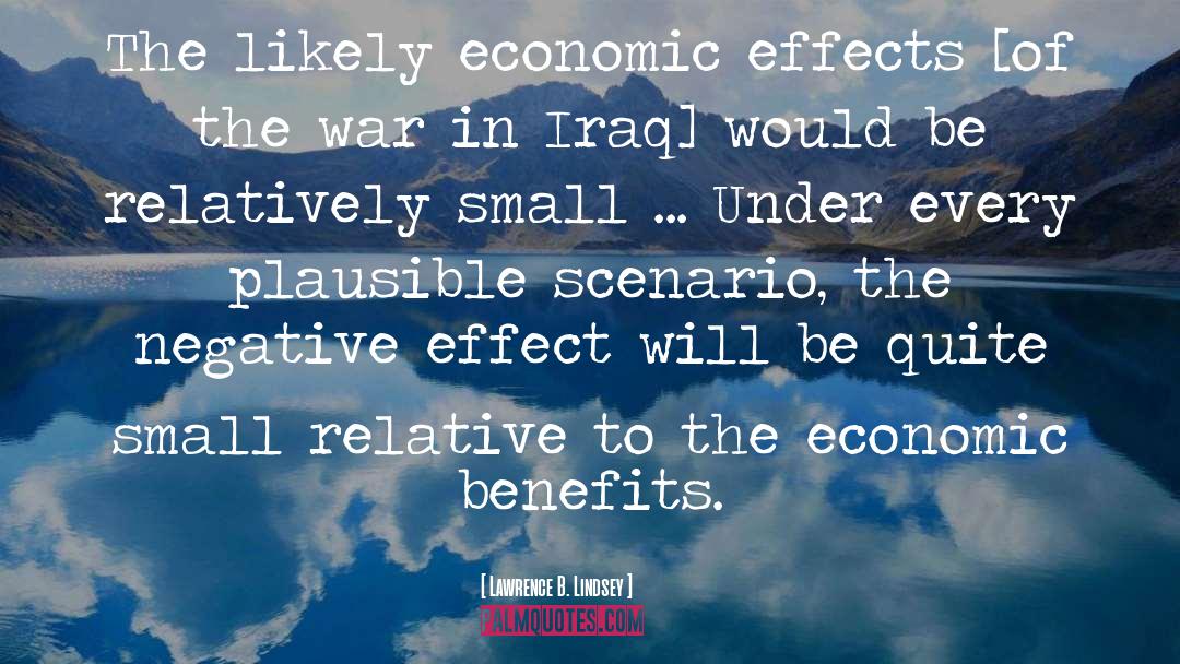 War In Iraq quotes by Lawrence B. Lindsey