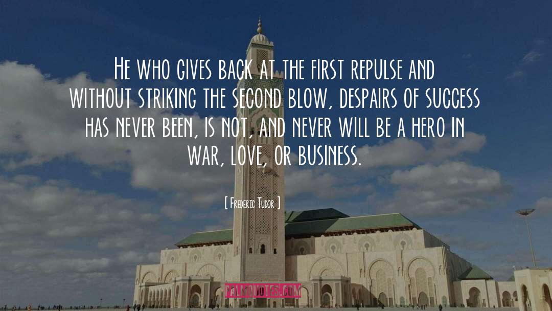 War Love quotes by Frederic Tudor