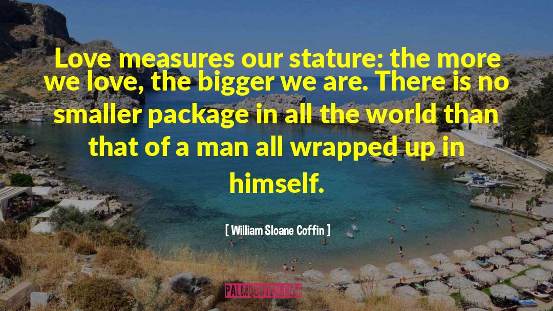 War Love quotes by William Sloane Coffin