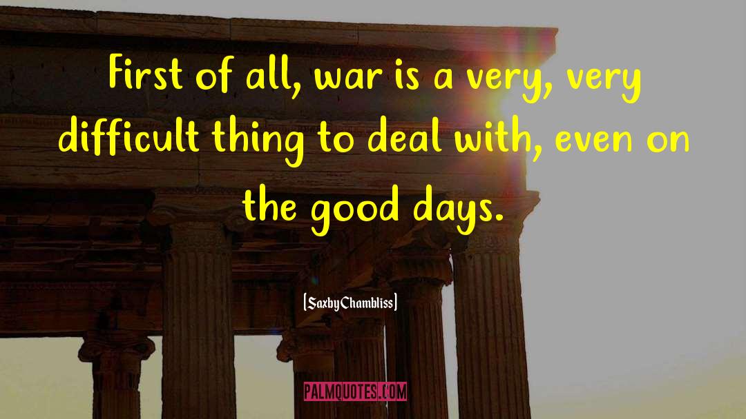 War Love quotes by Saxby Chambliss