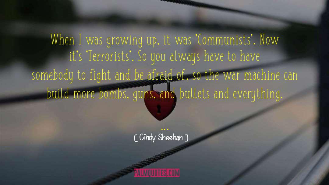 War Machine Marvel quotes by Cindy Sheehan