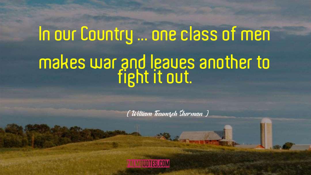 War Mongering quotes by William Tecumseh Sherman