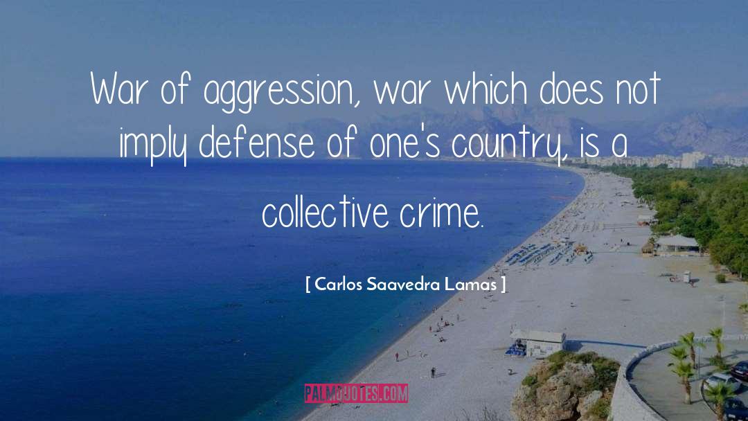 War Of Aggression quotes by Carlos Saavedra Lamas