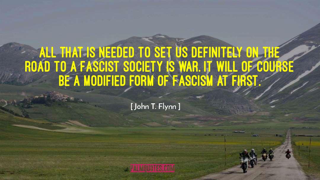 War Of Conquest quotes by John T. Flynn