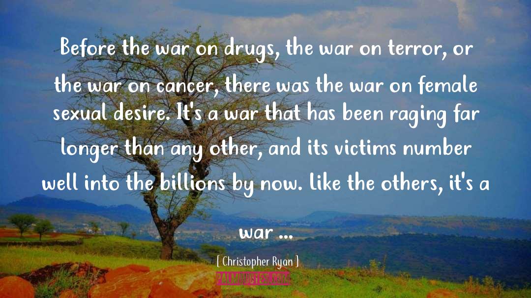 War On Drugs quotes by Christopher Ryan