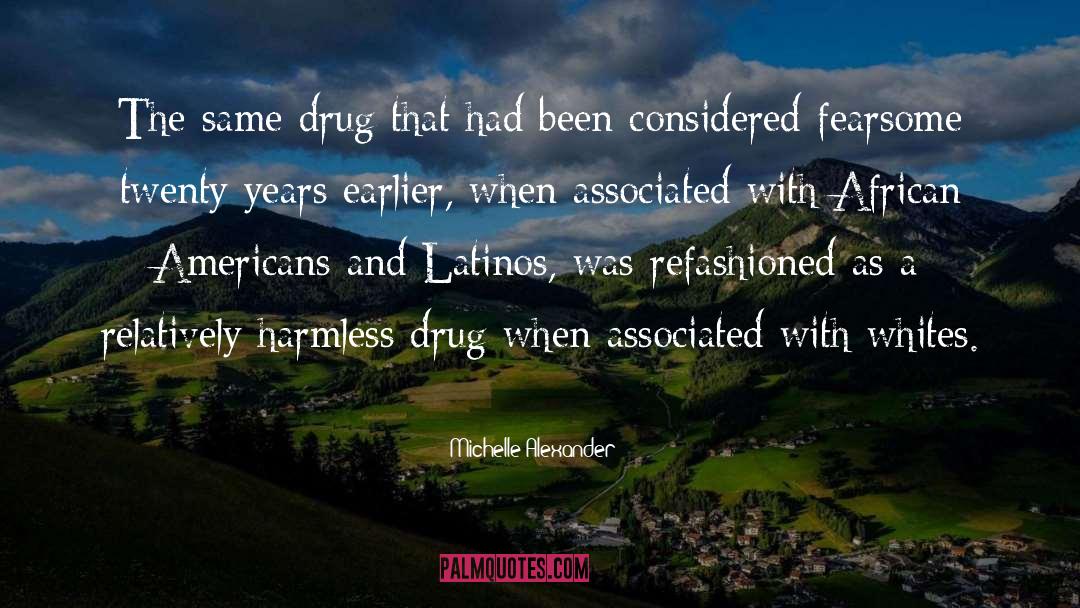 War On Drugs quotes by Michelle Alexander