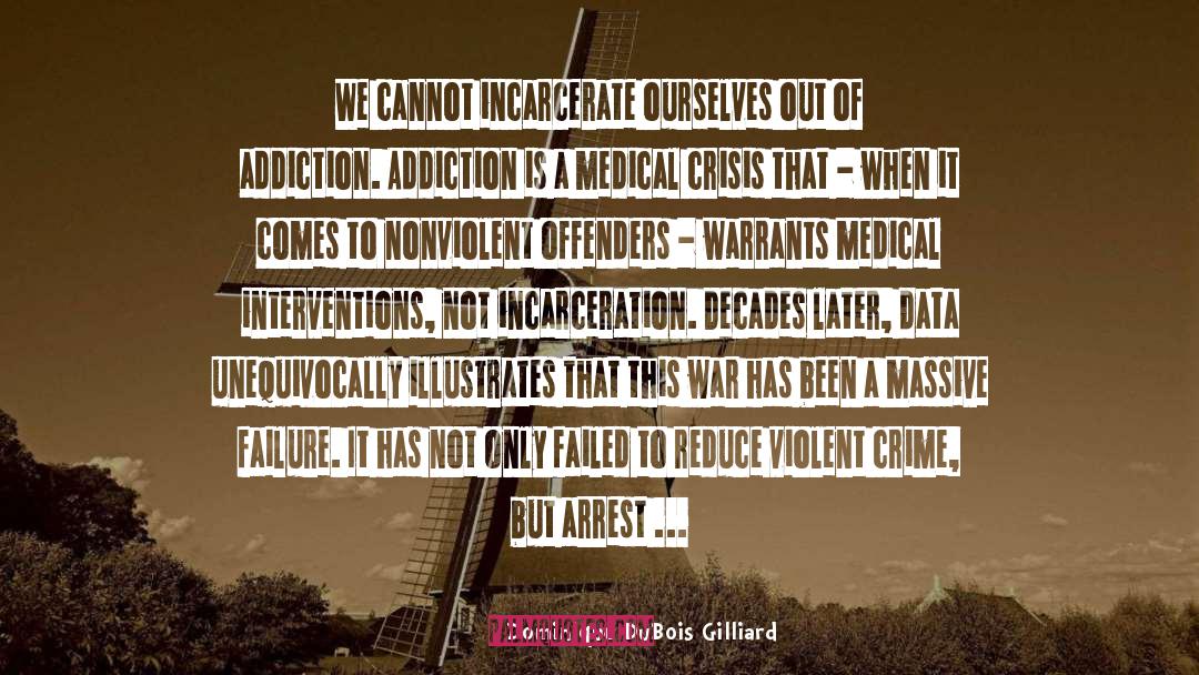 War On Drugs quotes by Dominique DuBois Gilliard