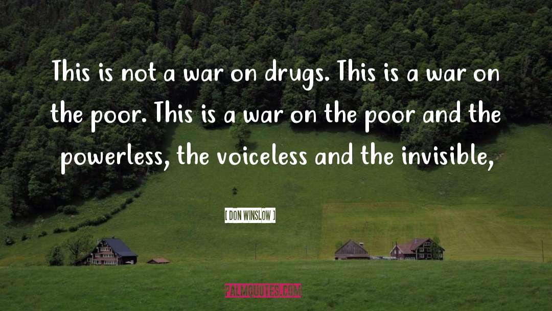War On Drugs quotes by Don Winslow